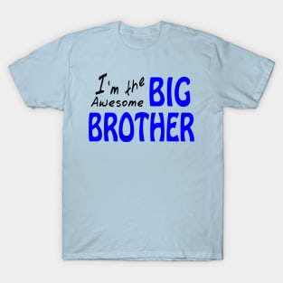 I'm The Awesome Big Brother T-Shirt